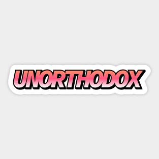 Unorthodox Sticker